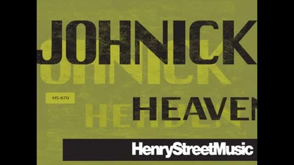 Johnick - Heaven (johnick Henry Street Mix)