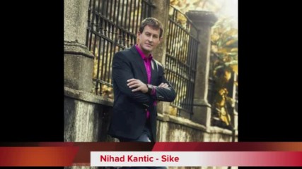 Nihad Kantic - sike - Nije majka samo rijec 2016