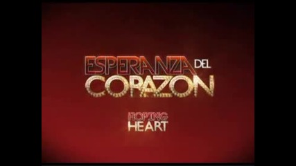 Esperanza del Corazon - trailer eng (telenovelasfans.hit.bg)