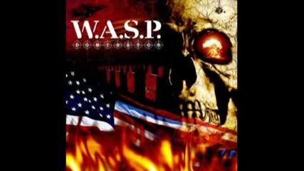 W. A. S. P. - Heavens Hung In Black ( Reprise )