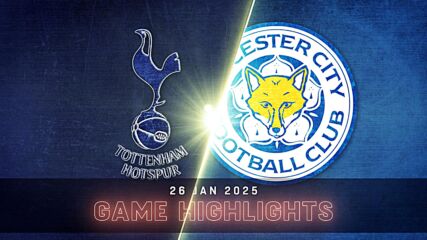 Tottenham Hotspur vs. Leicester City - Condensed Game