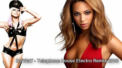 Lady Gaga ft. Beyonce - Telephone Electro House Remix