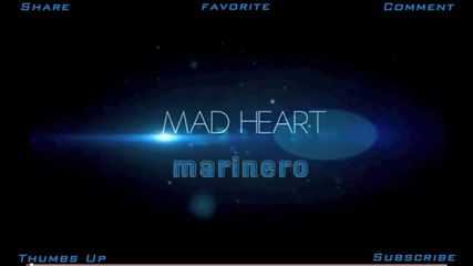 (2011) Mad Heart - Marinero