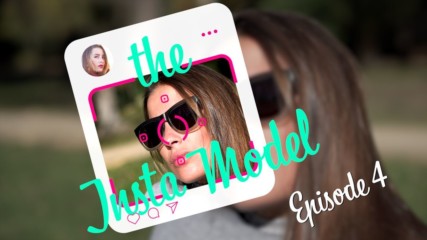 The Insta-Model: Направете перфектната снимка