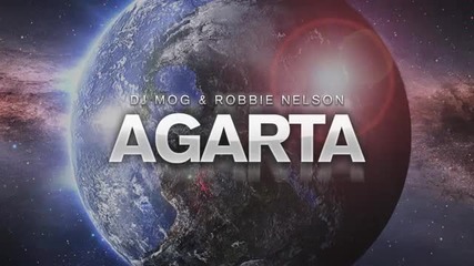 (2012) Dj Mog Robbie Nelson - Agarta - Youtube