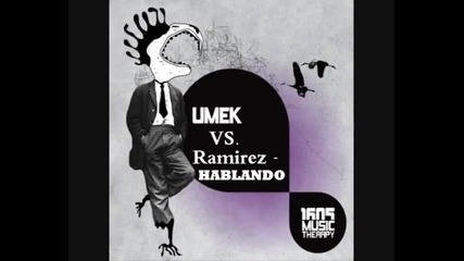 Umek Vs. Ramirez - Hablando (original mix) 