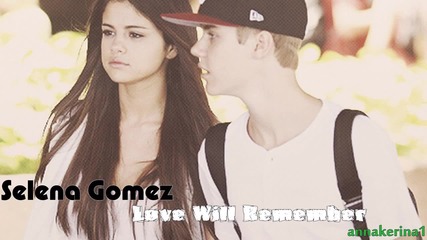 Превод!!! Selena Gomez - Love Will Remember ( 2013 )