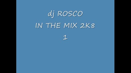 Dj Rosco In The Mix 2k9 
