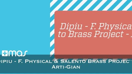 Di Piu - F. Physical _ Salento Brass Project - Artigian