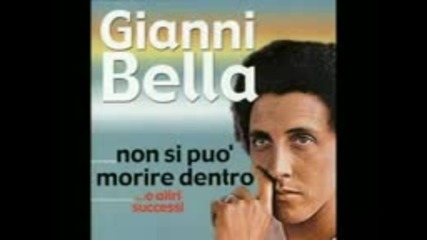 Gianni Bella - Non Si Puo morire dentro