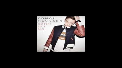 Conor Maynard - Can't Say No