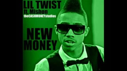 Lil Twist - New Money ft Mishon