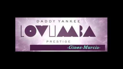 Daddy Yankee - Lovumba * Текст и Превод*