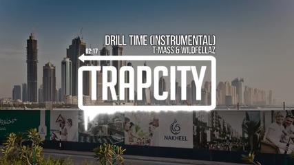 T-mass & Wildfellaz - Drill Time { Trap Music } { 2 @ 1 6 }