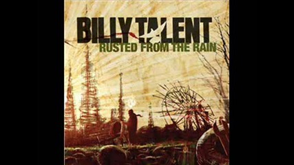 *new* Billy Talent - Rusted From The Rain [lyrics]