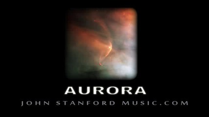 John Stanford - Aurora - Ambient Trance