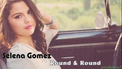 05 . Selena Gomez - Round & Round ( 7th Heaven Radio Edit )