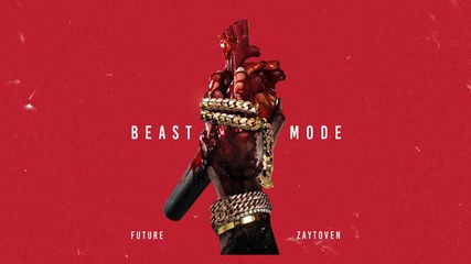 Future - Lay Up (beast Mode)