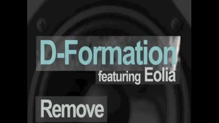 • Лудият трак • D-formation Featuring Eolia - Remove ( Original Mix )