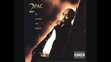 2pac - Fuck The World [ Me Against The World ]