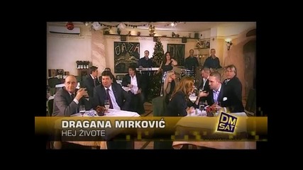 Dragana Mirkovic - Hej zivote - Novogodisnji program 2013