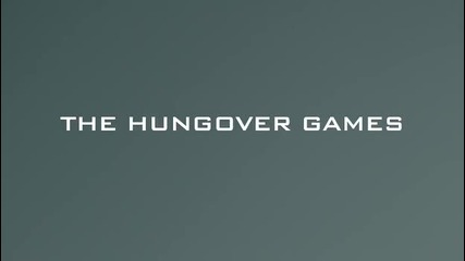 The Hungover Games / Игрите на махмурлука (2014) *бг Субс*