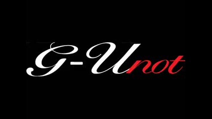 G - Unot Anthem 