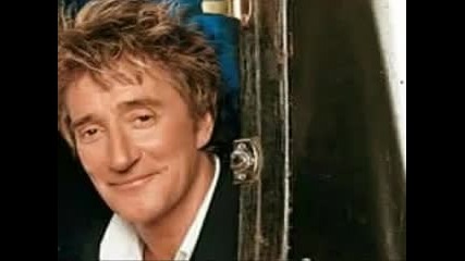 Rod Stewart - Do you think Im sexy