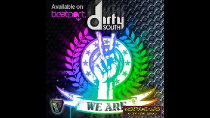 Dirty South Feat. Rudy - We Are (original Mix)