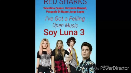 Soy Luna 3 Red Sharks I've got a feeling (audio Only)