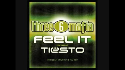 Three 6 Mafia feat Tiesto Sean Kingston Flo Rida - Feel It Mike Rizzo Funk Generation Club Mix 