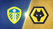 Leeds United vs. Wolverhampton Wanderers FC - Game Highlights