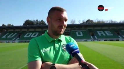 Моци: Спокойни ли сме, никой не може да ни бие в Разград