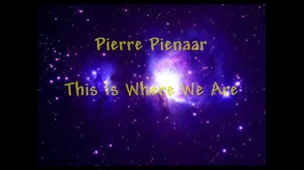 Pierre Pienaar - This Is Where We Are 