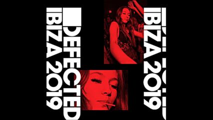 Defected Ibiza 2019 Dj mix 1