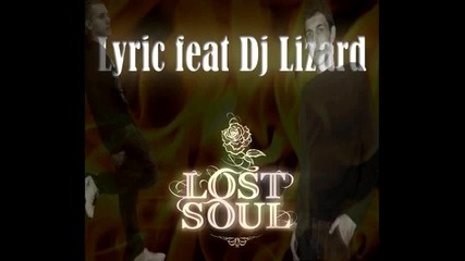 Lyric Feat Dj Lizard - The Lost Soul