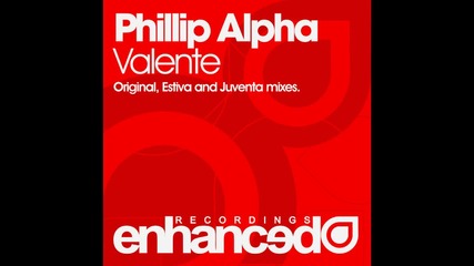 Phillip Alpha - Valente ( Juventa Remix )