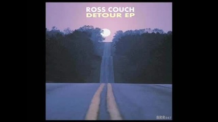 Ross Couch - From Dusk Til Dawn