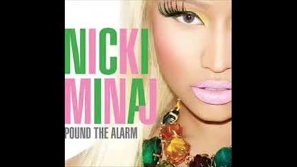 Nicki Minaj - Pound The Alarm (explicit)