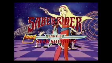 Saber Rider and the Star Sheriffs * T V Theme Soundtrack * Конникът и Звездните Шерифи