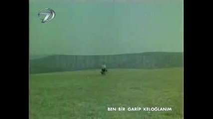 ben bir garip keloglanim 