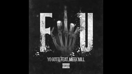 Yo Gotti ft. Meek Mill - F.u.