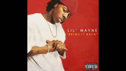 Lil Wayne ft. Mannie Fresh - Bring It Back