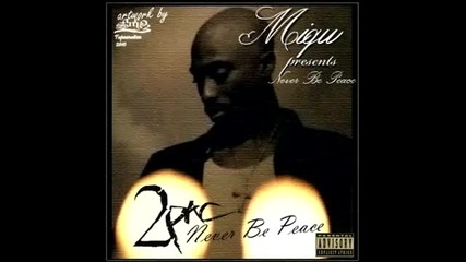 2010 2pac - Never Be Peace