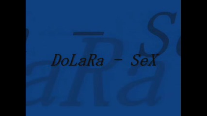 Dolara - Sex