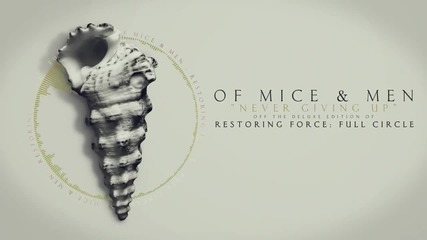 Of Mice & Men - Never Giving Up