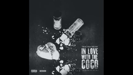 *2014* Trae Tha Truth - Coco
