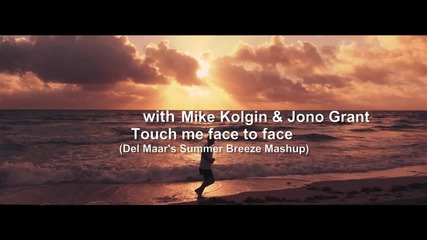 Armin van Buuren ft. Cass Fox with Mike Kolgin & Jono Grant - Touch me face to face (mashup)