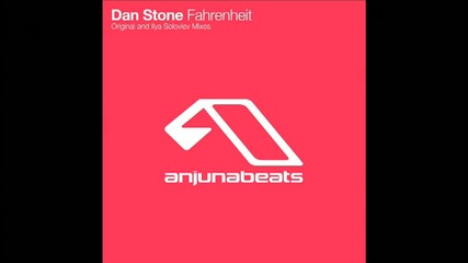 Dan Stone - Fahrenheit (ilya Soloviev Remix)