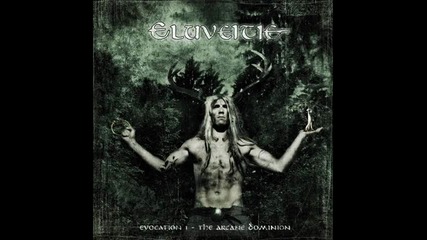 Eluveitie - Within The Grove